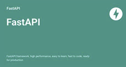 通过Python FastAPI开发一个快速的 Web API 项